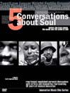 Five Conversations About Soul
